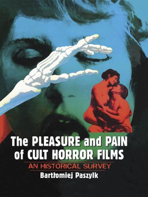 cover image of The Pleasure and Pain of Cult Horror Films